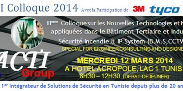 ACTI SECURITY TUNISIE Colloque Mars  2014